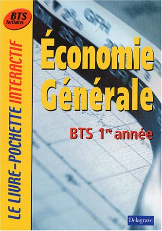 Economie générale BTS 1re année : livre de l'élève