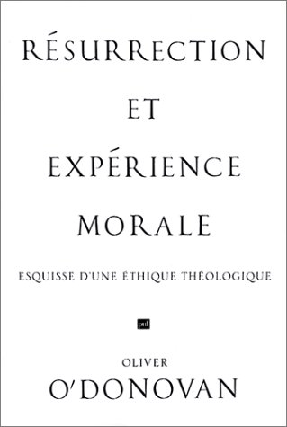 Résurrection et expérience morale : esquisse d'une éthique théologique