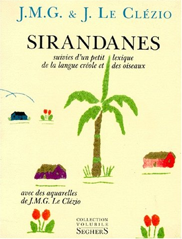 Sirandanes. Petit lexique de la langue créole et des oiseaux
