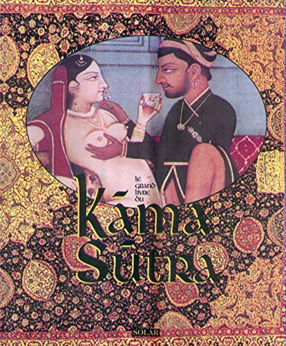 Le grand livre du Kama-Sutra