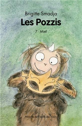Les Pozzis. Vol. 7. Miel