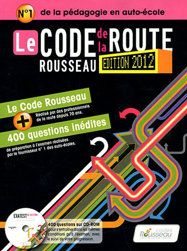 Le code Rousseau de la route : édition 2012
