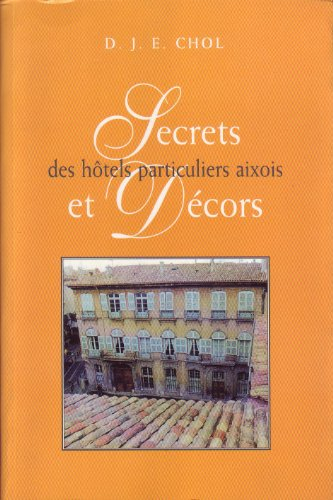 secrets et décors des hôtels particuliers aixois