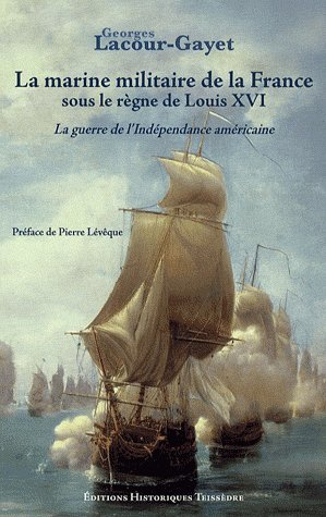 La marine militaire de la France sous le règne de Louis XVI