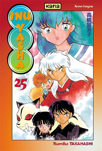 Inu-Yasha. Vol. 25 - Rumiko Takahashi