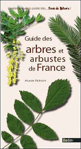 Guide des arbres et arbustes de France