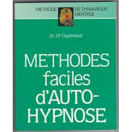 Méthodes faciles d'auto-hypnose