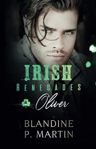Irish Renegades - 4. Oliver