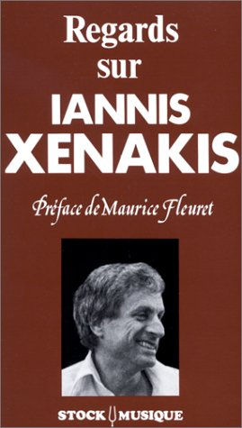 Regards sur Iannis Xénakis