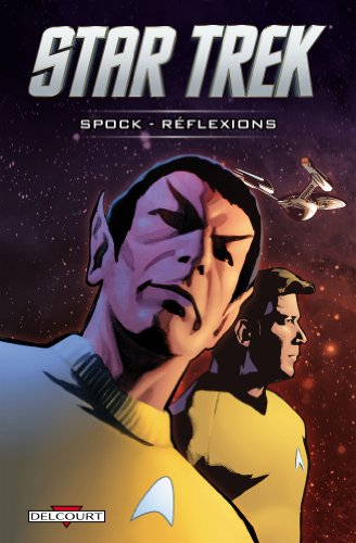 Star trek : Spock : réflexions