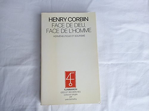 Face de Dieu, face de l'homme : herméneutique et soufisme