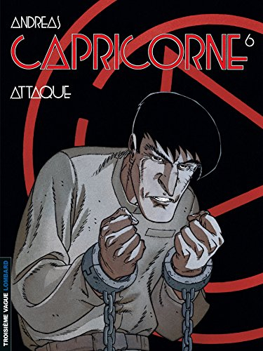 Capricorne. Vol. 6. Attaque