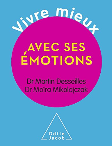 Vivre mieux avec ses émotions