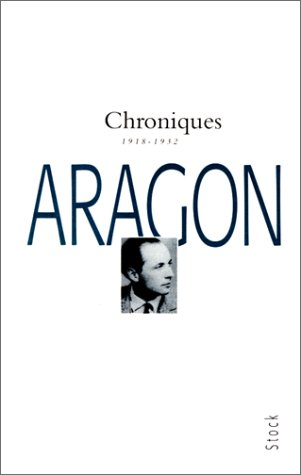 Chroniques. Vol. 1. 1918-1932