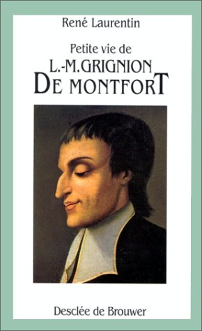 Petite vie de Louis-Marie Grignion de Montfort