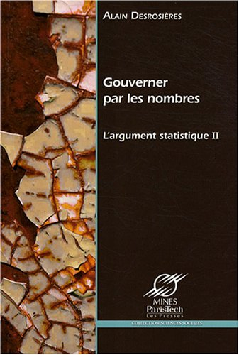 L'argument statistique. Vol. 2. Gouverner par les nombres