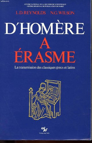 d'homere a erasme. : la transmission des classiques grecs et latins