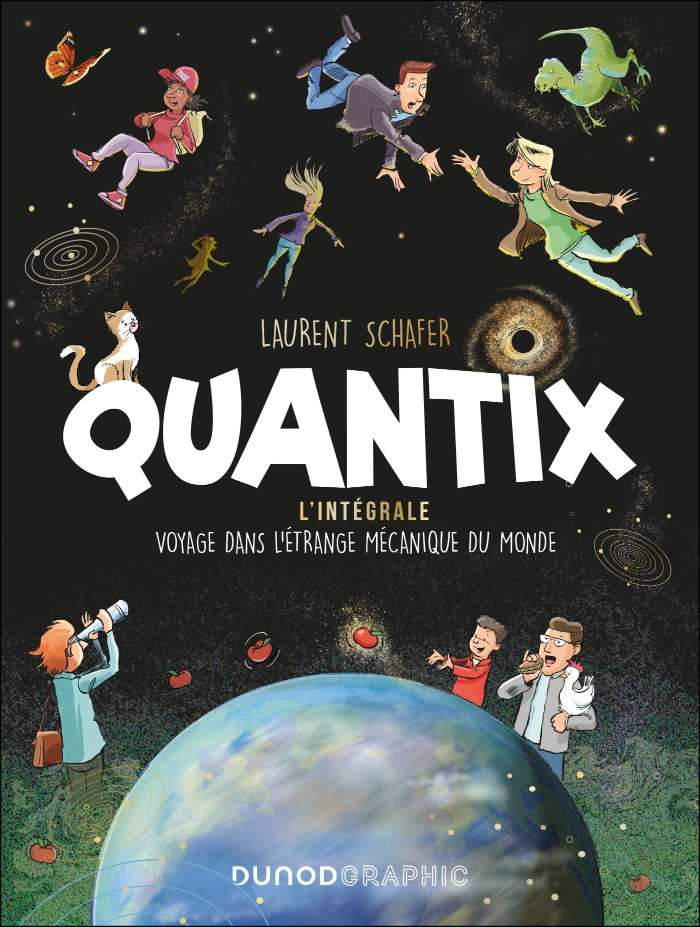 Quantix : l'intégrale : voyage dans la mécanique du monde