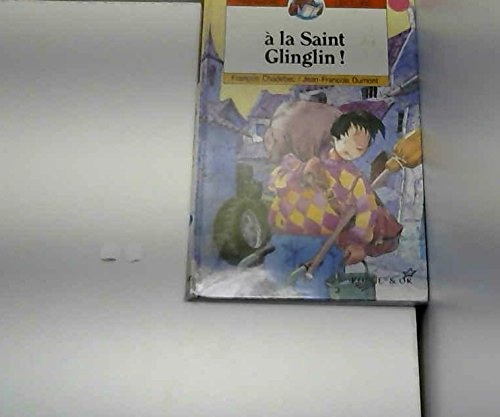 A la Saint-Glinglin !