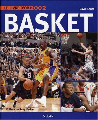 Basket : le livre d'or 2002
