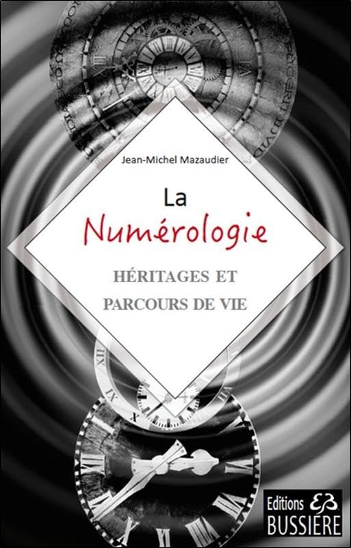 La numérologie : héritages et parcours de vie