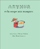 Arthur et la soupe aux mangues