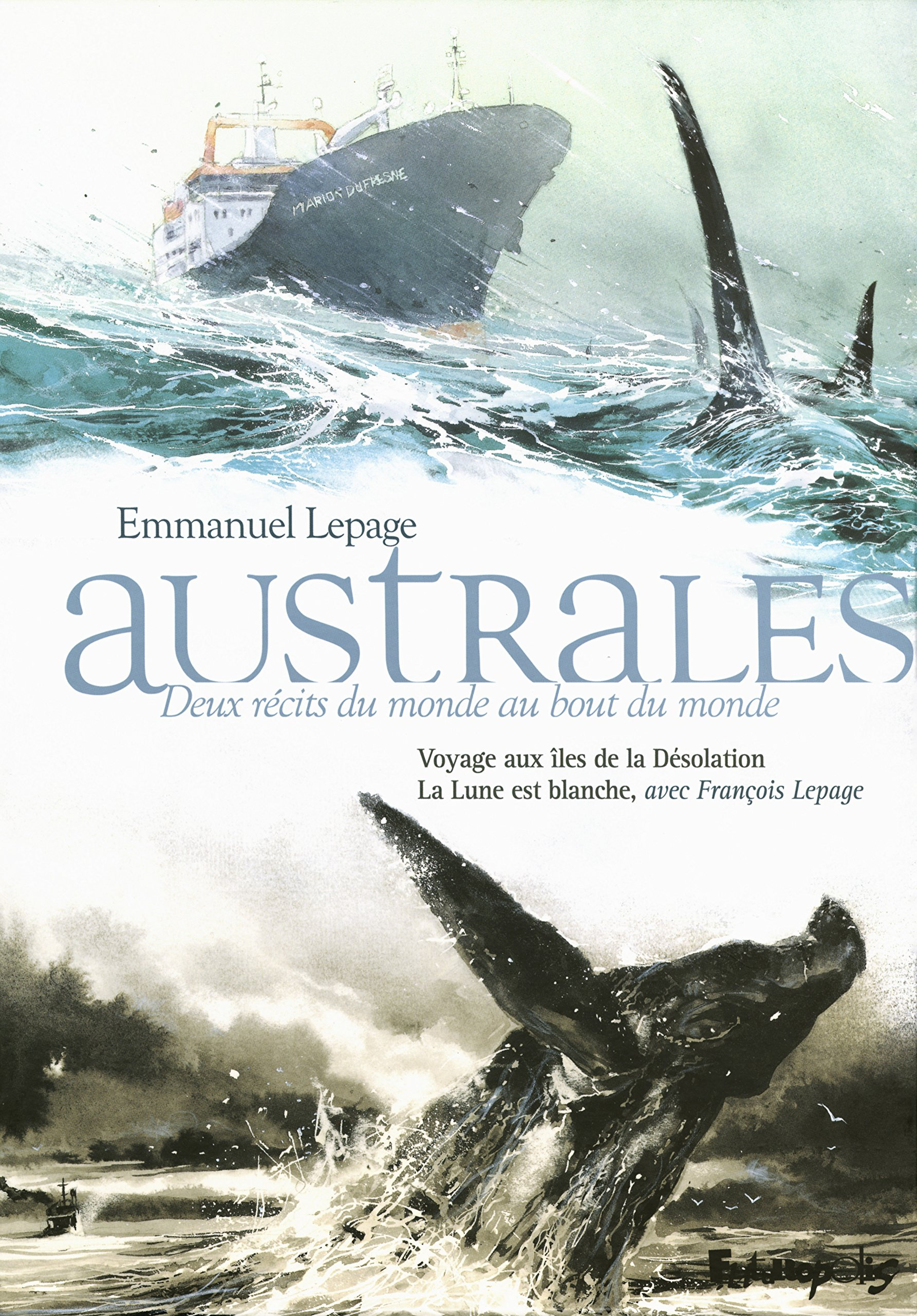 Australes : deux récits du monde au bout du monde