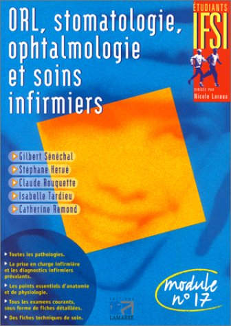 ORL, stomatologie, ophtalmologie et soins infirmiers