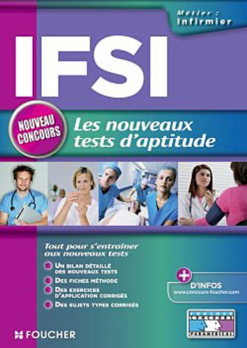 IFSI : les nouveaux tests d'aptitude : concours d'entrée en Institut de formation en soins infirmier