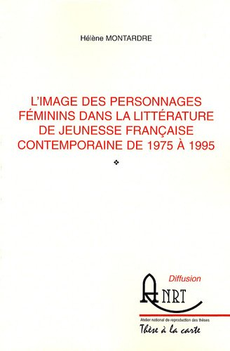 l'image des personnages féminins dans la littérature de jeunesse française contemporaine de 1975 à 1