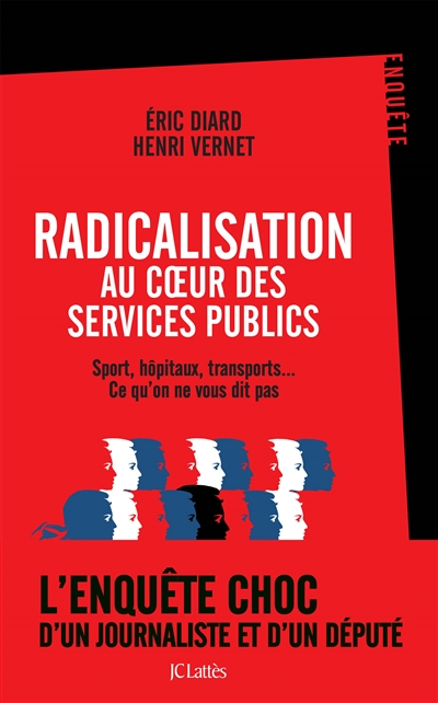 Radicalisation au coeur des services publics : sport, hôpitaux, transports... Ce qu'on ne vous dit p
