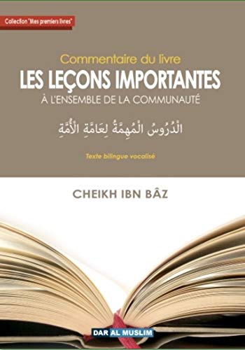 Commentaire du livre "Les Leçons importantes à l'ensemble de la communauté" (bilingue français/arabe