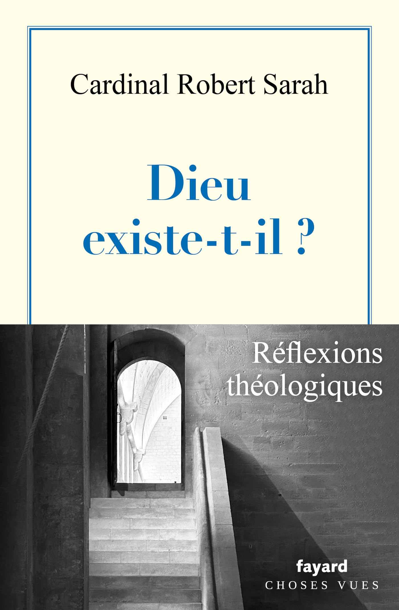 Dieu existe-t-il ? : réflexions théologiques