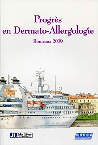 Progrès en dermato-allergologie : Bordeaux 2009