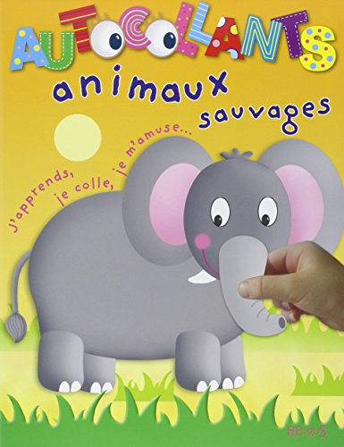 Animaux sauvages : j'apprends, je colle, je m'amuse...