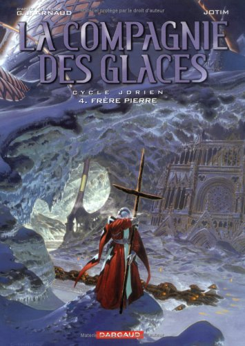 La compagnie des glaces : cycle Jdrien. Vol. 4. Frère Pierre