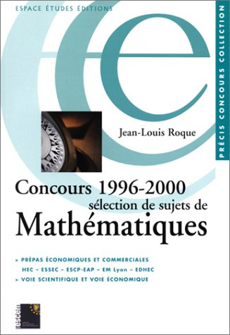 Concours 1996-2000 : sélection de sujets de mathématiques