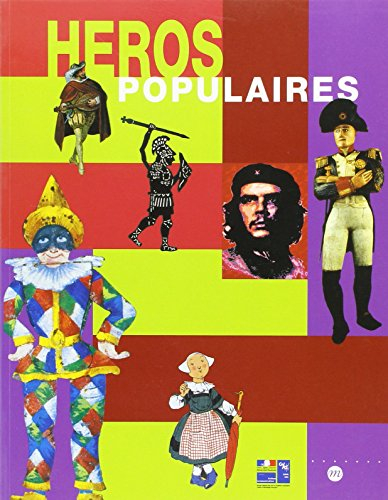 Héros populaires : Europe 1000-2000 : exposition, Paris, Musée des arts et traditions populaires, 22
