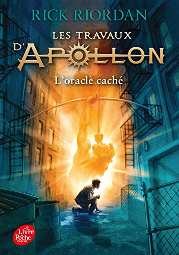 Les travaux d'Apollon. Vol. 1. L'oracle caché