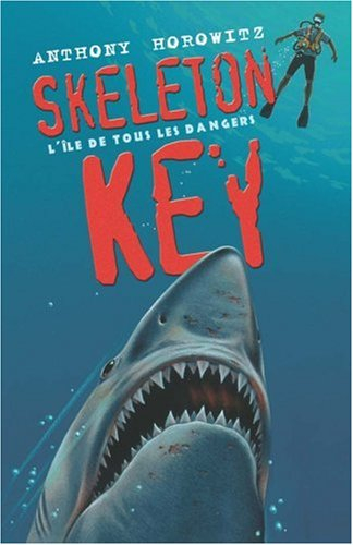 Alex Rider, quatorze ans, espion malgré lui. Vol. 3. Skeleton Key : l'île de tous les dangers