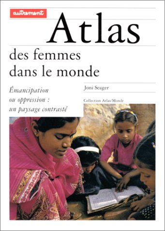L'atlas des femmes dans le monde : émancipation ou oppression, un paysage contrasté