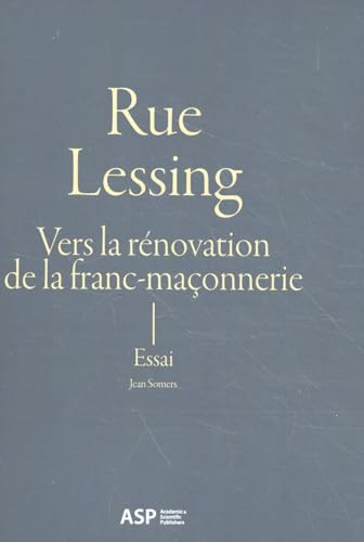 Rue Lessing: vers la rénovation de la franc-maçonnerie