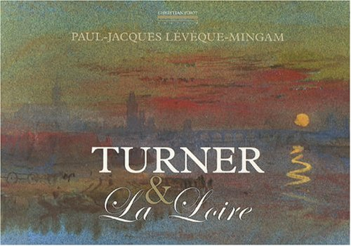 Turner & la Loire : aquarelles de Turner