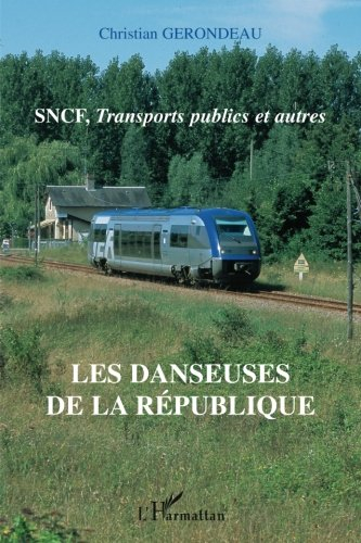 Les danseuses de la République : SNCF, transports publics et autres