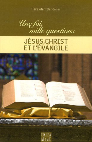 Jésus-Christ et l'Evangile