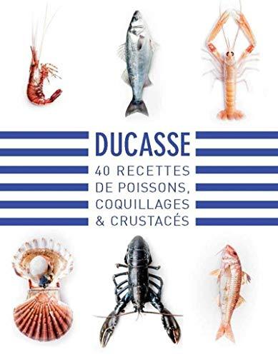 40 recettes de poissons, coquillages & crustacés
