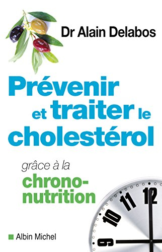 Prévenir et traiter le cholestérol grâce à la chrono-nutrition
