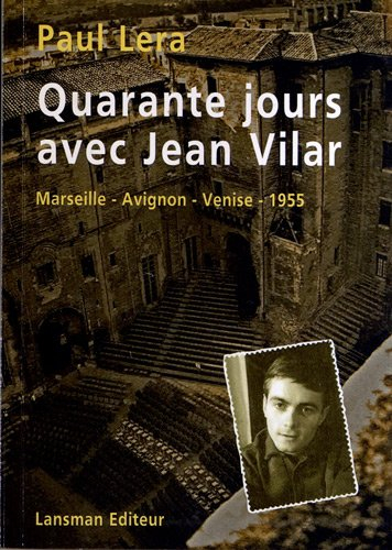 Quarante jours avec Jean Vilar : carnet de route d'un jeune régisseur en tournée à Marseille, Avigno