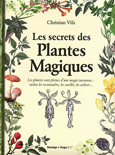 Les secrets des plantes magiques : les plantes sont pleines d'une magie inconnue - sachez les reconn