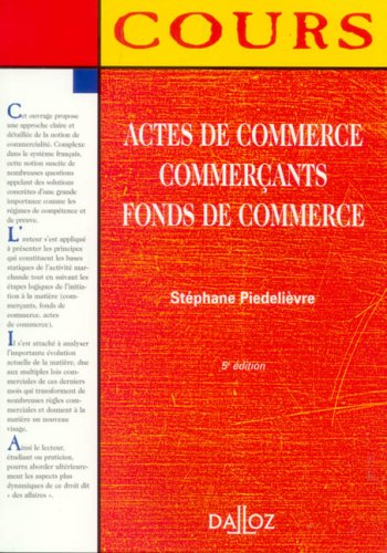 Actes de commerce, commerçants, fonds de commerce : cours
